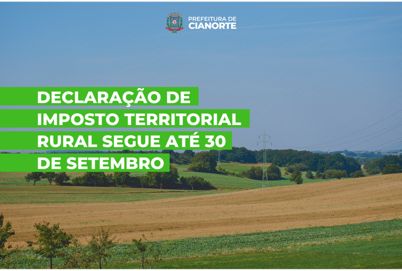 Imagem Prazo para declaração do Imposto Territorial Rural segue até 30 de setembro